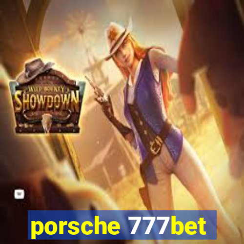 porsche 777bet